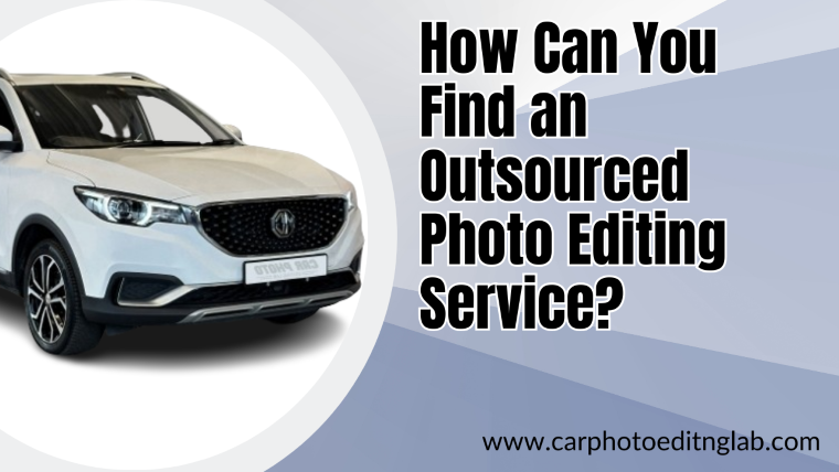 How can you find an outsourced photo editing service?